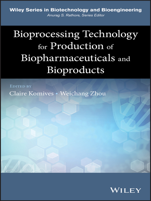 Cover image for Bioprocessing Technology for Production of Biopharmaceuticals and Bioproducts